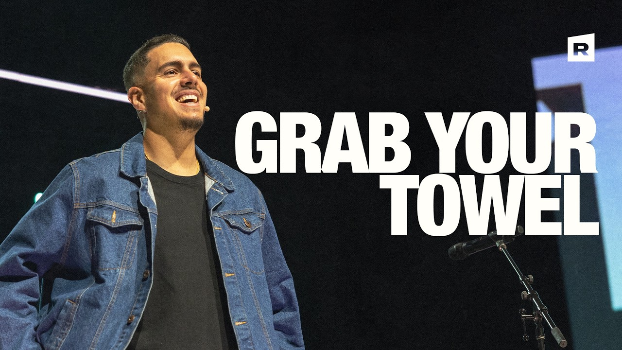 Real Life Online | Grab Your Towel (Pastor Mike Gonzalez)