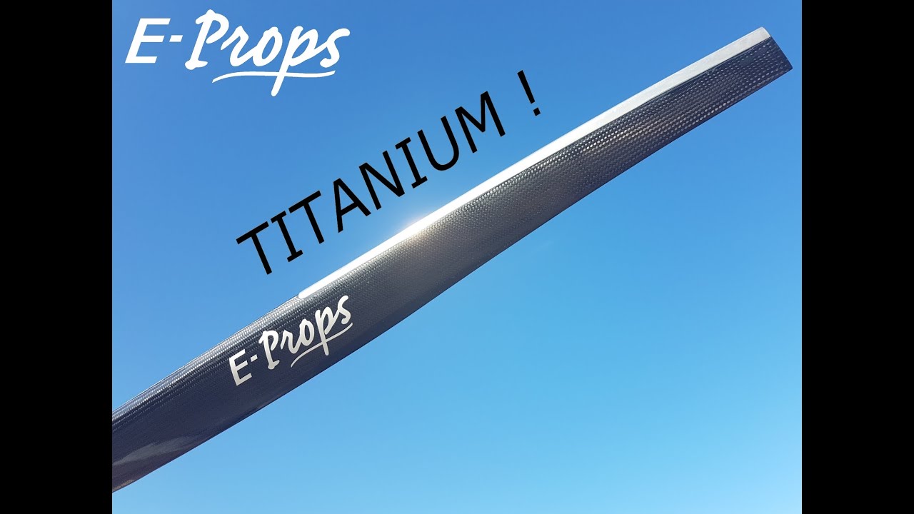 Blindage Titane des pales d'hélices E-PROPS / Titanium Protection for E-PROPS blades