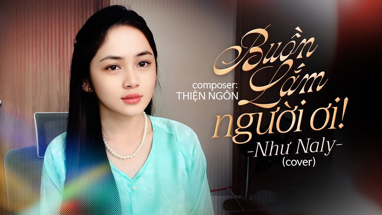 Buồn Lắm Người Ơi - Thanh Nhàn | Như Naly Cover | Chiều buồn nhìn mưa rơi, Mà xót xa ...