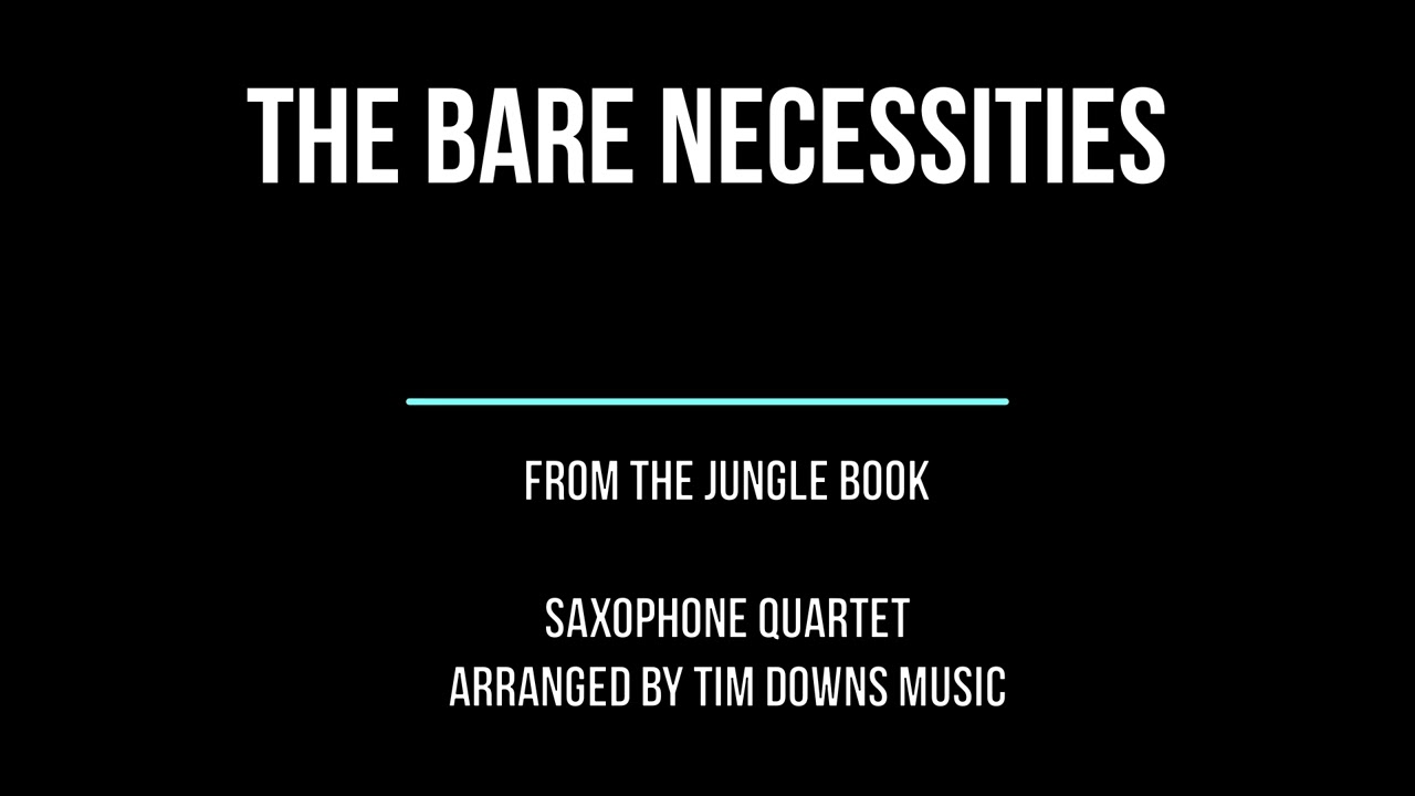 Bare Necessities from The Jungle Book - sax quartet