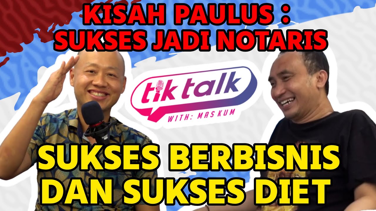 Kisah Paulus: Sukses Jadi Notaris, Sukses Berbisnis, dan Sukses Diet