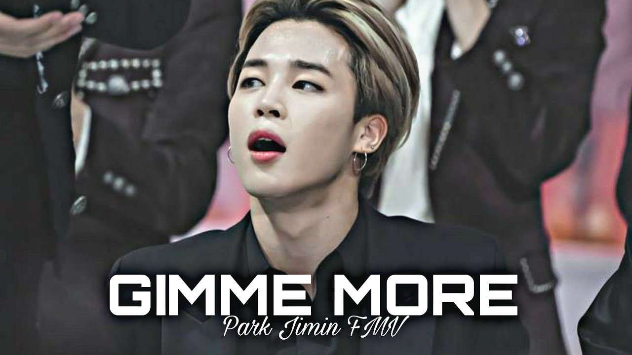GIMME MORE | PARK JIMIN FMV|BRITNEY SPEARS| BTS|