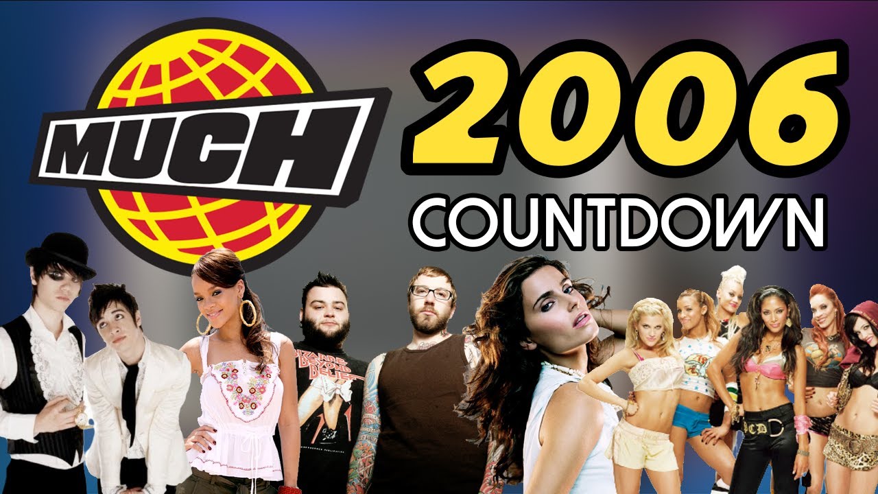 All the Songs from the 2006 MuchMusic Countdown