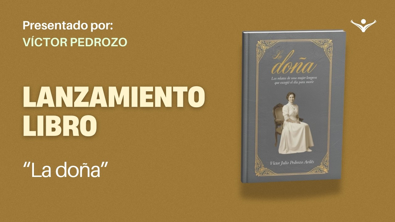 Lanzamiento del libro: “La Doña”, del autor: Víctor Pedrozo