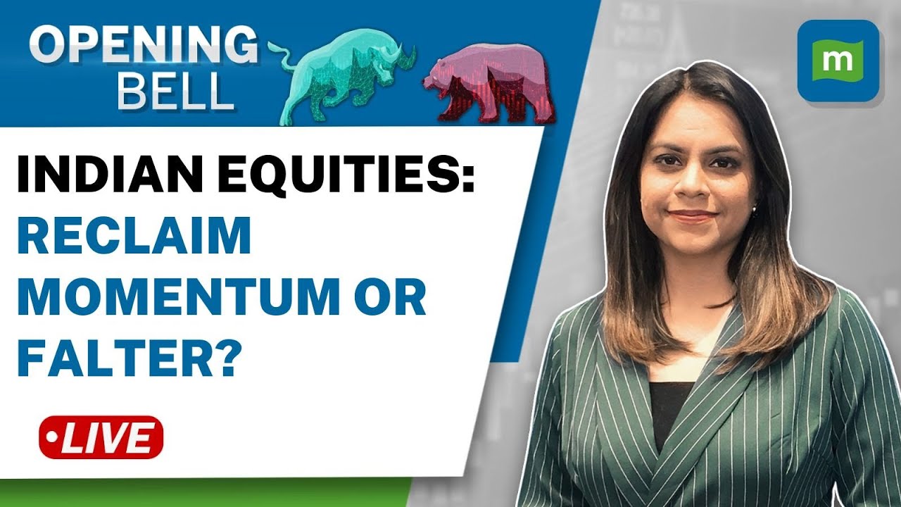 Live: Indian Equity Markets Poised For Tepid Start; Rekindled Concerns Over Inflation | Opening Bell