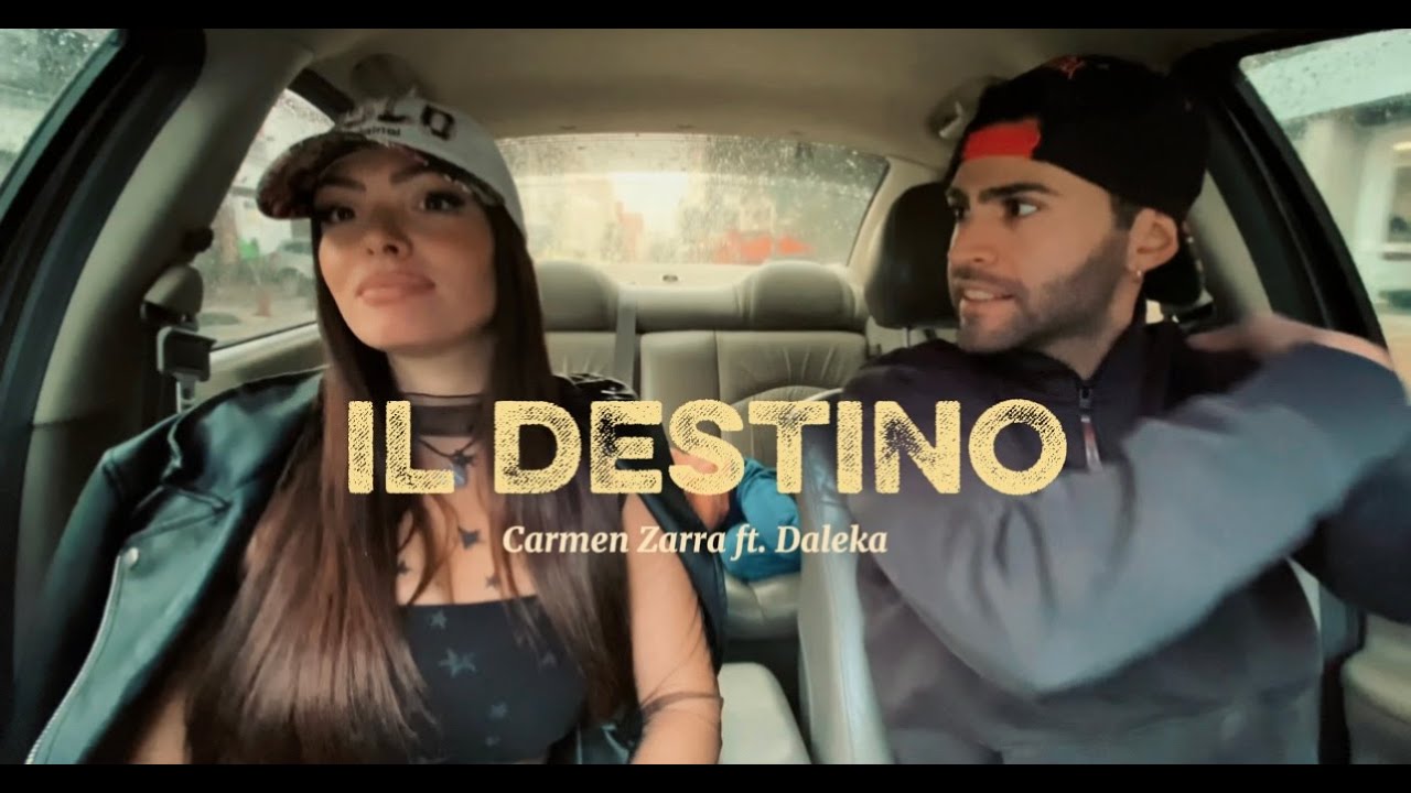 Il Destino - Carmen Zarra ft. Daleka (official video)