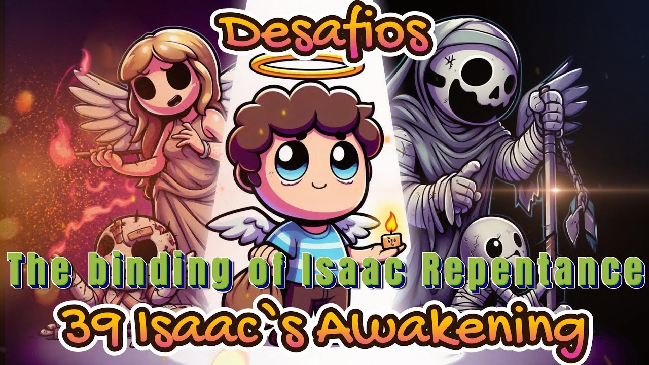 Desafio 39 Isaac`s Awakening