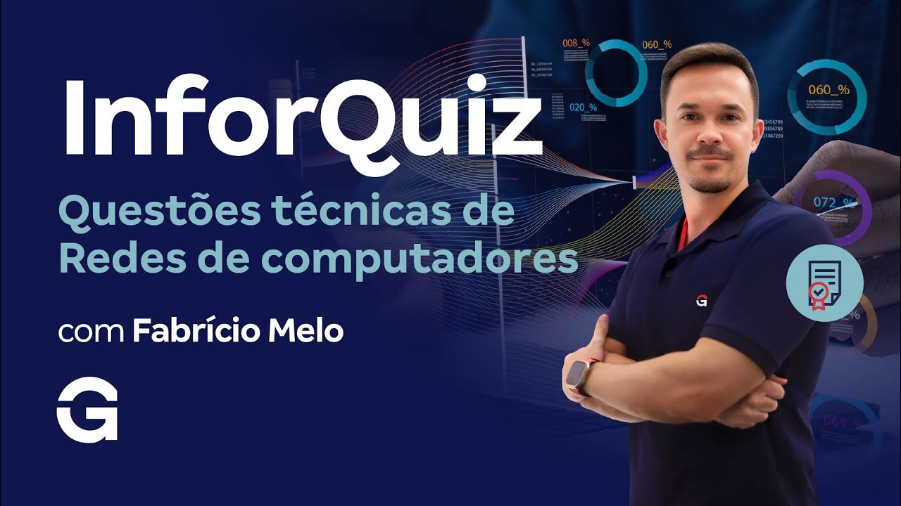 InforQuiz: Questões técnicas de Redes de computadores