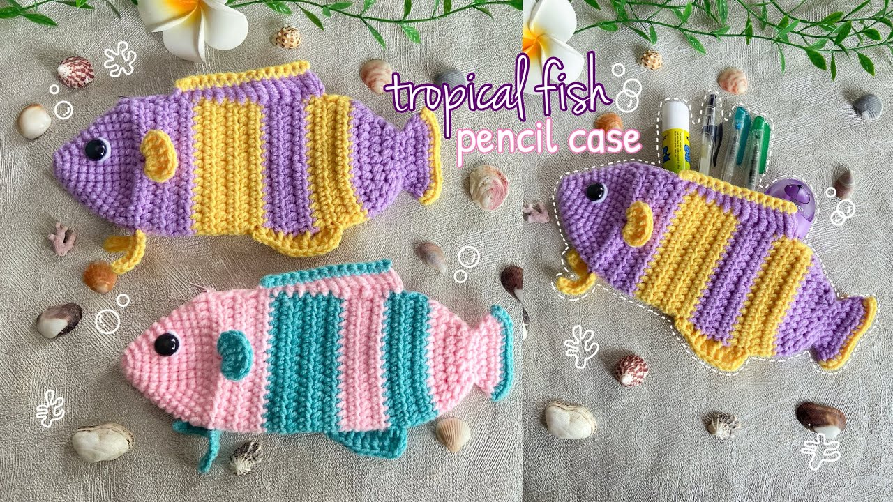 Crochet Tropical Fish Pencil Case 🐠 | DIY Fish Pencil Crochet Hook Case 🐠