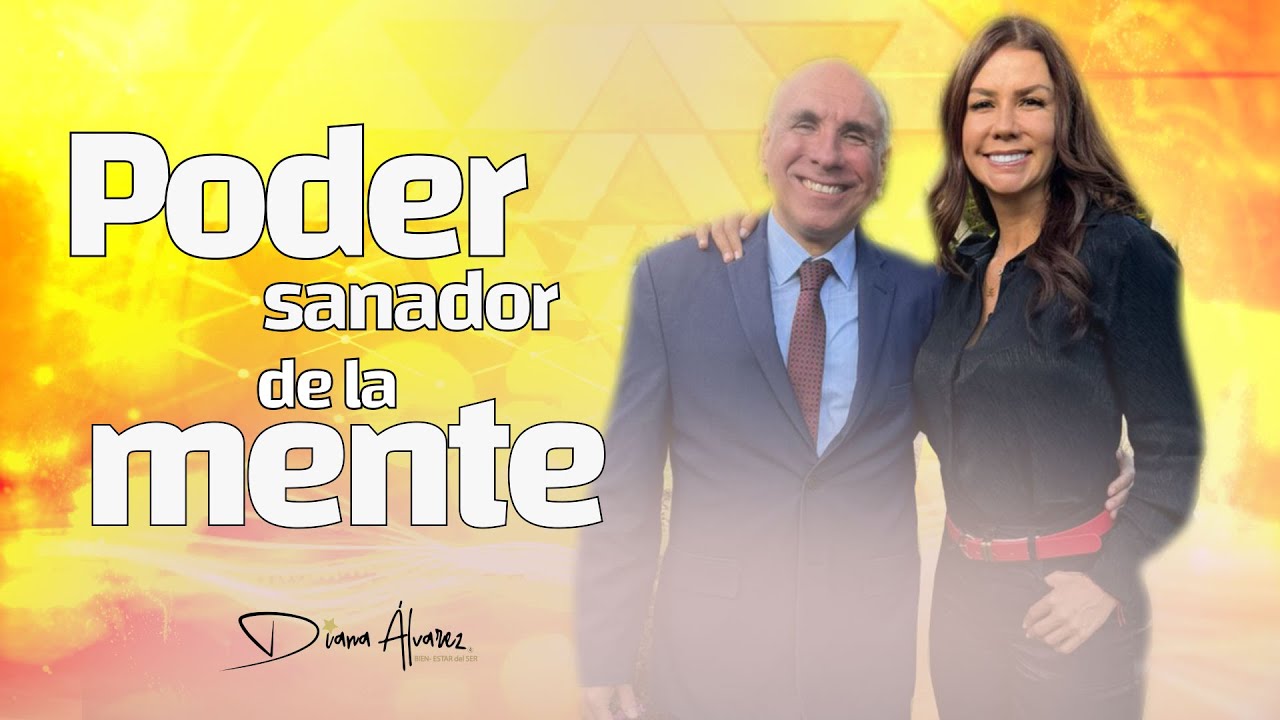 El Poder de la Mente Para SANAR - Cómo Sanar a Través de tus Pensamientos | Diana A. & Jose G. Alban