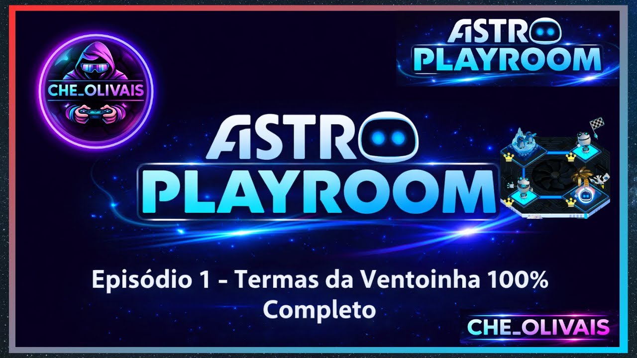 ASTRO PLAYROOM – EP. 1: TERMAS DA VENTOINHA 100% COMPLETO. 🏆🤖
