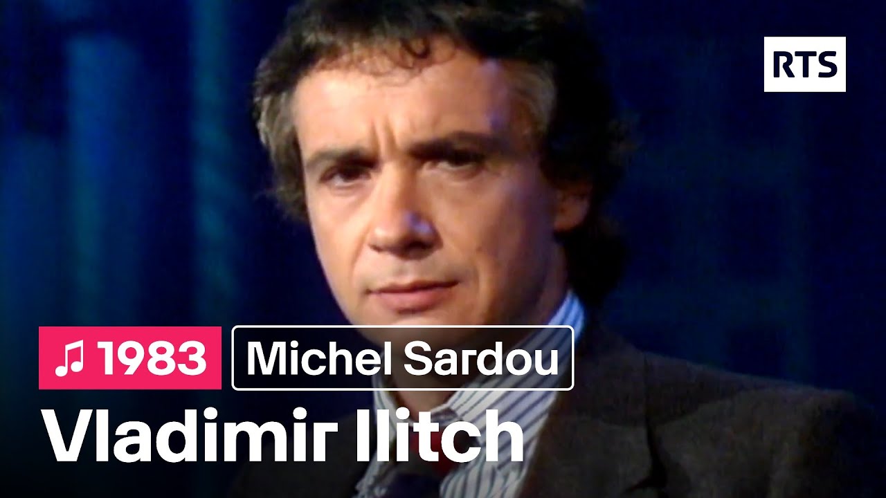 Michel Sardou - Vladimir Ilitch (1983)