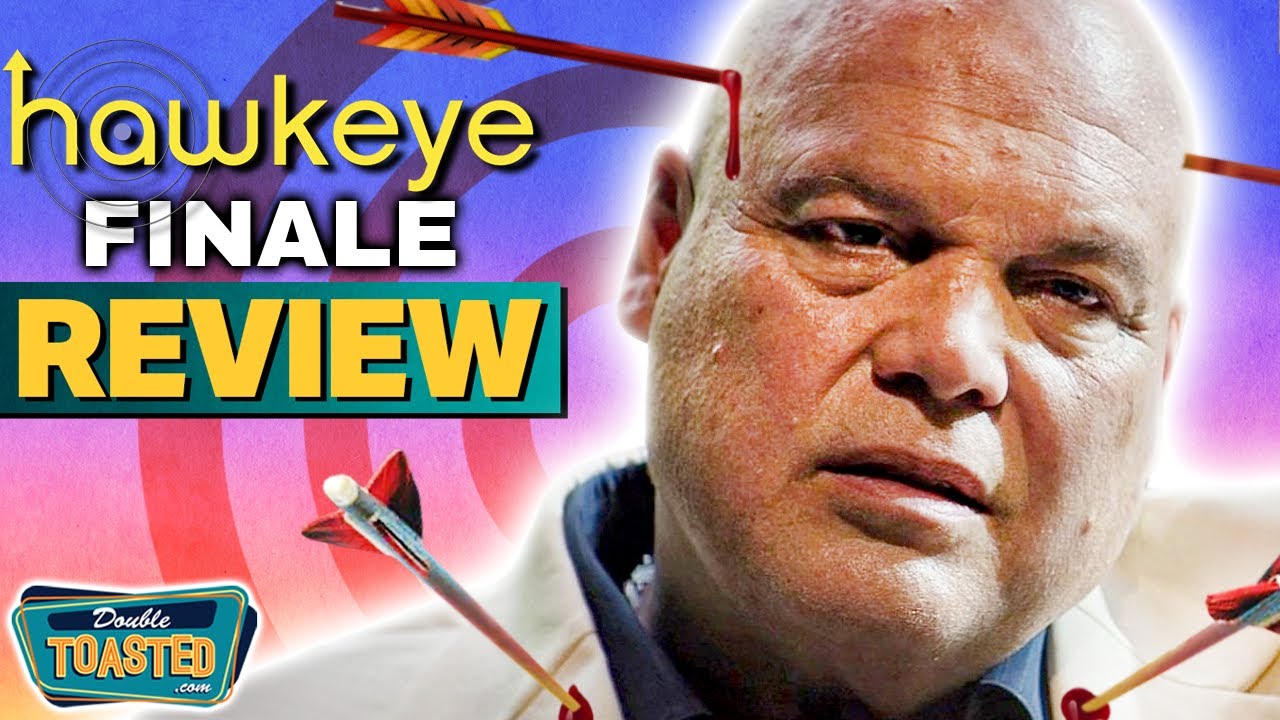 HAWKEYE EPISODE 6 REVIEW | Double Toasted