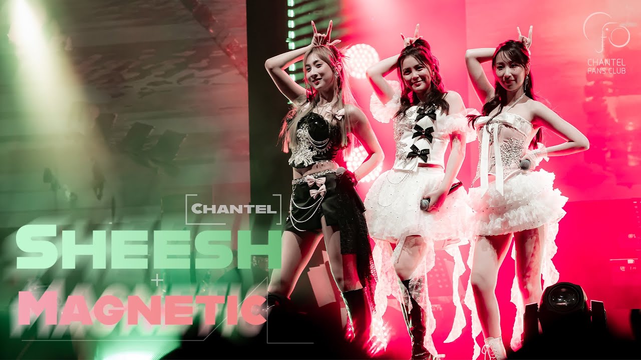 [4K Video] 《Sheesh》+《Magnetic》｜Chantel姚焯菲、鍾柔美、詹天文｜ 《音樂出沒 Let‘s Play Together》演唱會