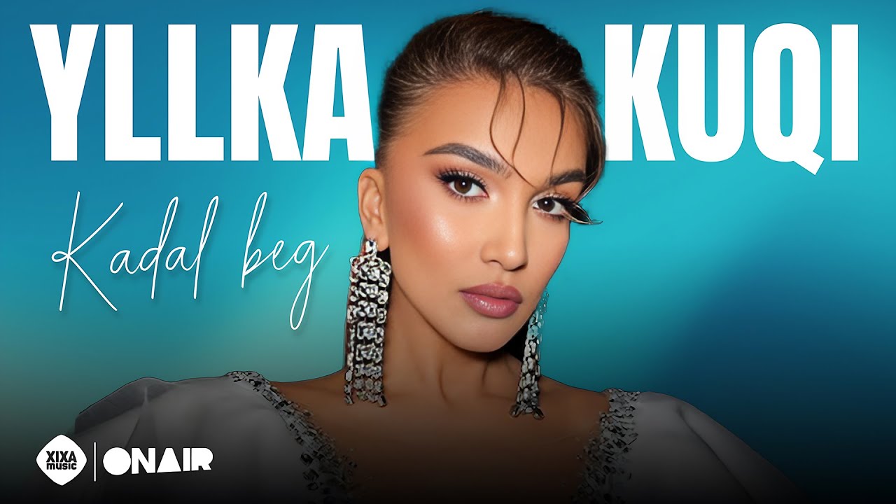 Yllka Kuqi - Kadal beg