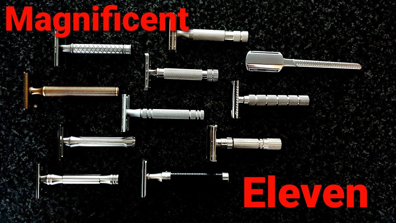The Magnificent 11. Eleven DE Safety Razors I'd Use For Life.