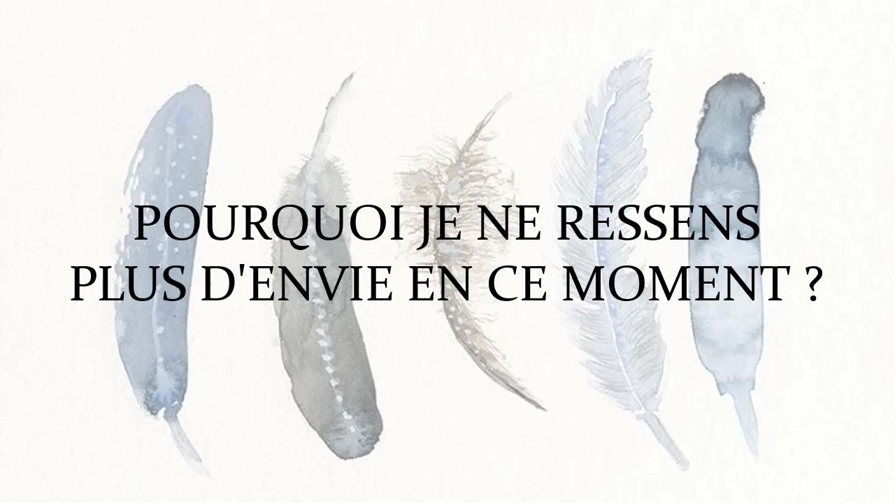 Pourquoi je ne ressens plus d'envie ?