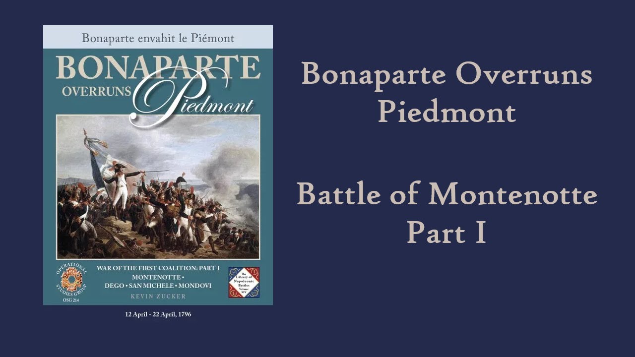 Battle of Montenotte: Bonaparte Overruns Piedmont [1]