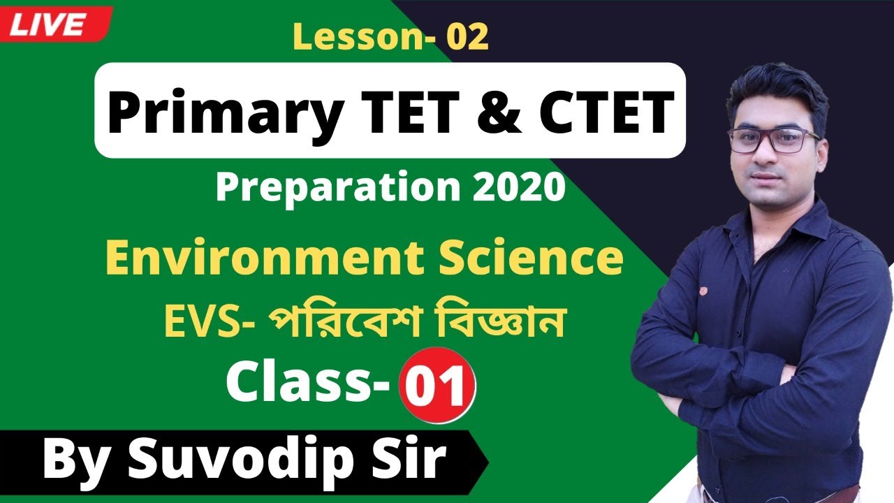 Environment Science (EVS) Lesson- 02 | WB Primary TET & CTET Exam Preparation 2020 | Bong Education
