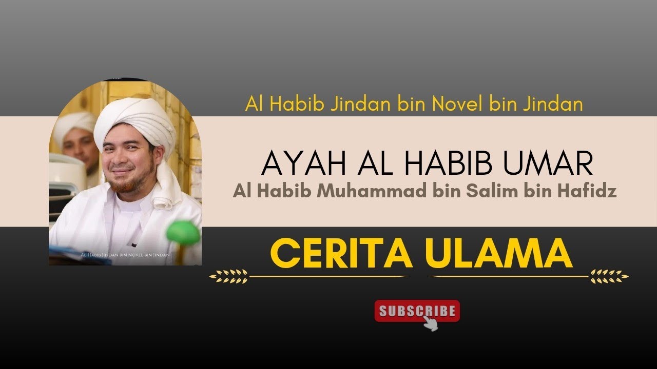 Kisah Ayah Al Habib Umar bin Hafidz || Al Habib Jindan bin Novel bin Jindan 