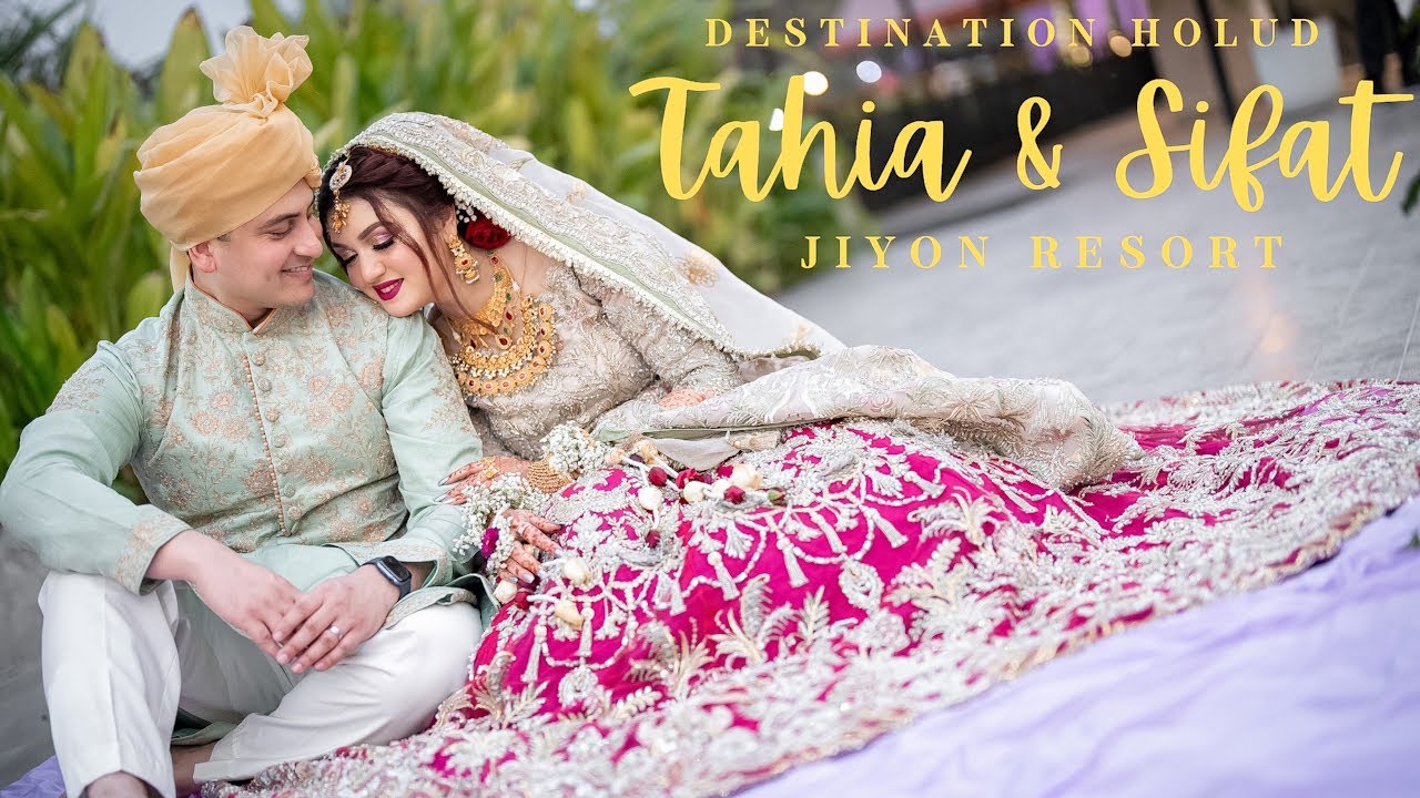 Destination Holud in 4K | Tahia & Sifat | Dream Weaver | Jiyon Resort, Dhaka, Bangladesh