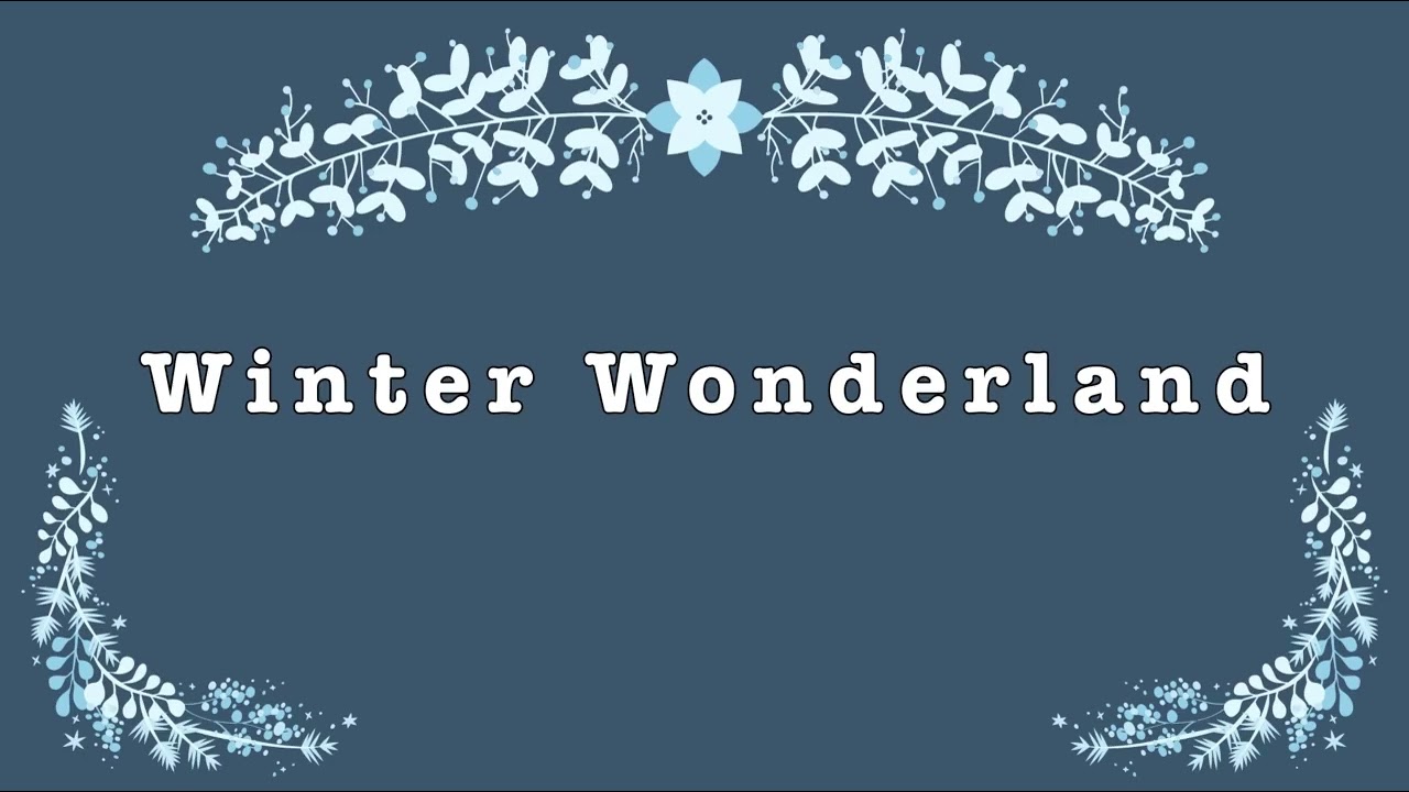 Winter Wonderland (Slowed and Reverbed)