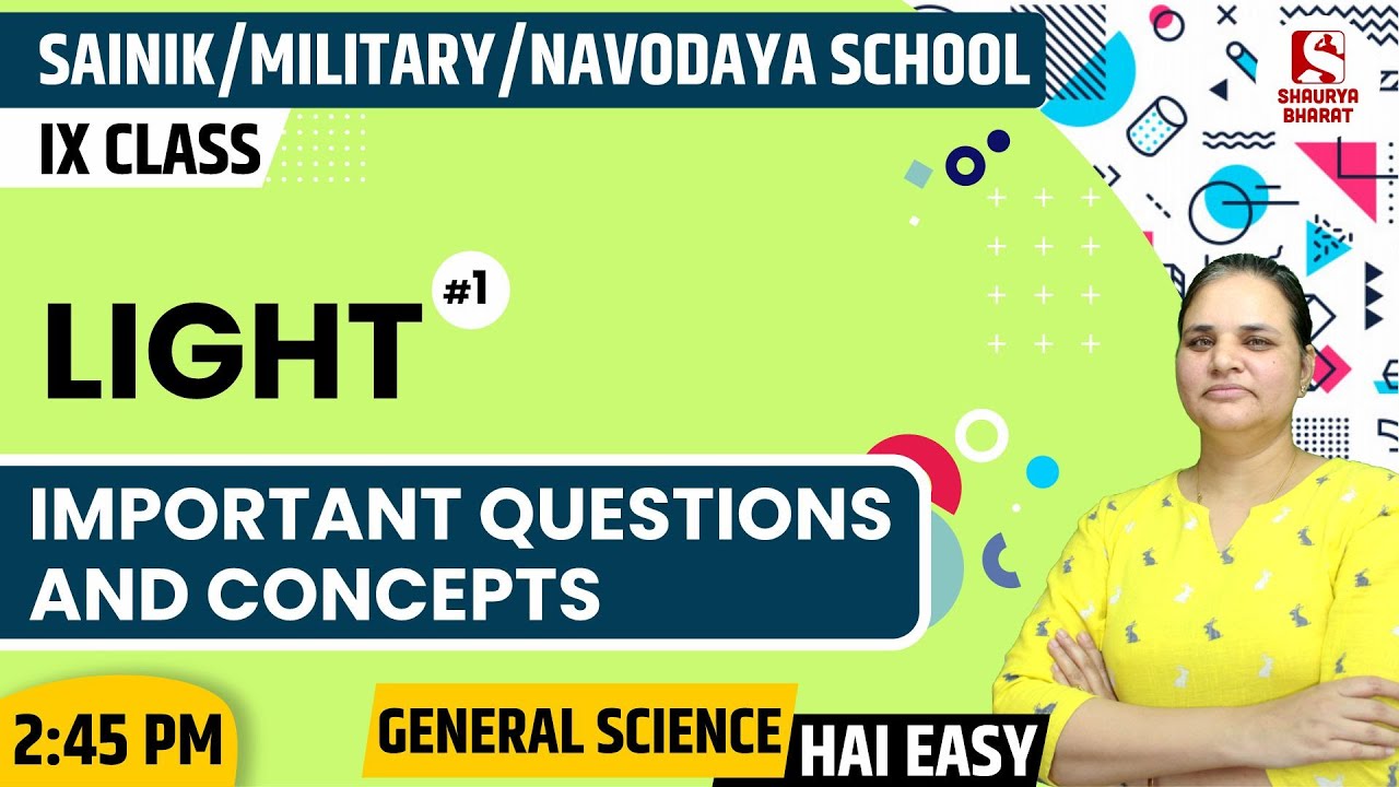 #105 Light (1) | Gen Sci for NAVODAYA/SAINIK/MILITARY (IX) | By Dr. Jyoti