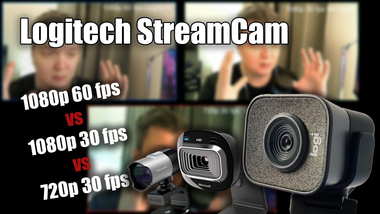 Logitech StreamCam Часть 2. Сравнение с 1080p 30 fps 720p 30 fps