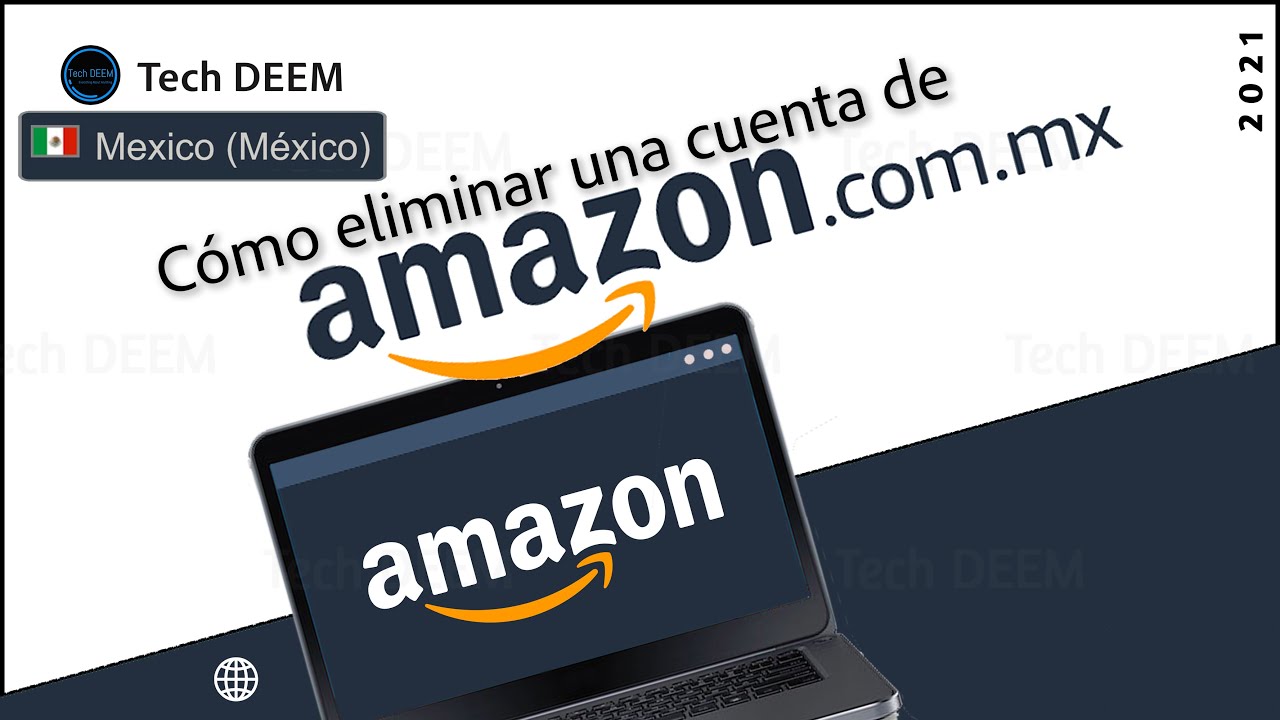 C&oacute;mo eliminar una cuenta de Amazon | 2021