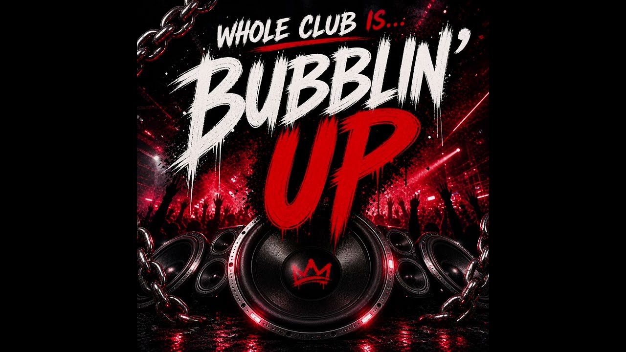 Bubblin&rsquo; Up | Southern Rap Crunk Club Anthem 🔥