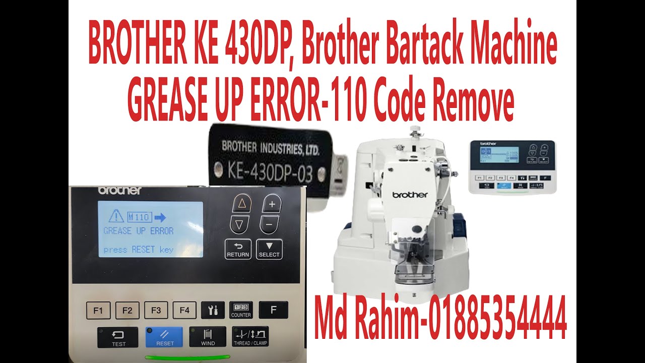 BROTHER KE 430DP, Brother Bartack Machine GREASE UP ERROR-110 Code Remove