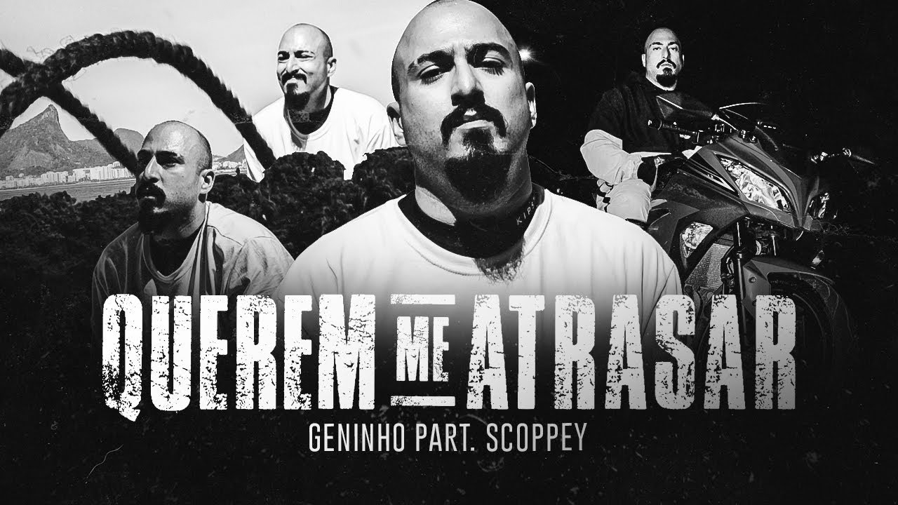 Geninho - Querem Me Atrasar part. Scoppey