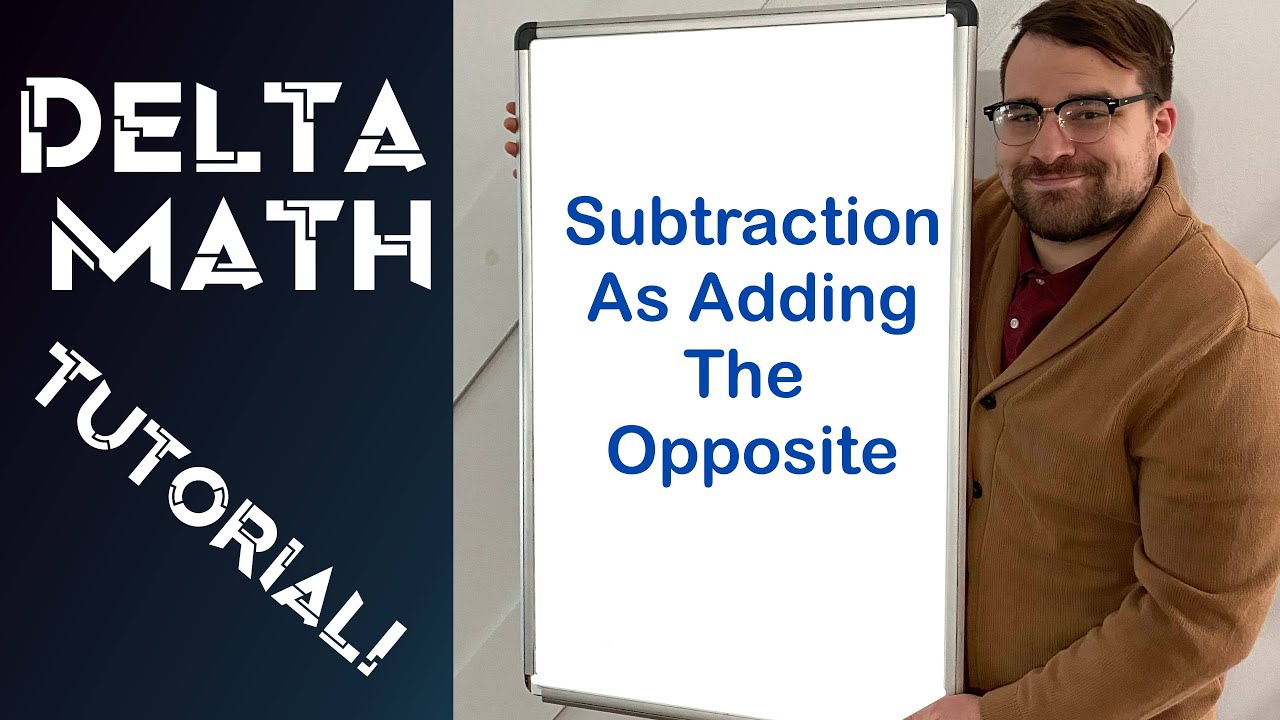 Subtraction as Adding the Opposite - Making Homework Quick, Simple, and Easy! A Delta Math Tutorial