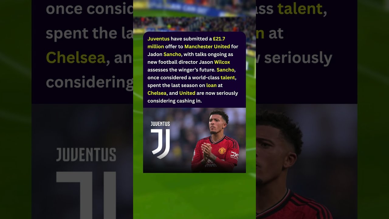 Juventus Bid &pound;21.7M for Jadon Sancho