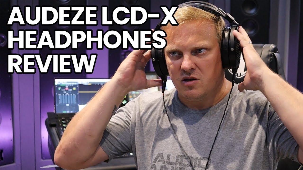Audeze LCD-X Headphones Review