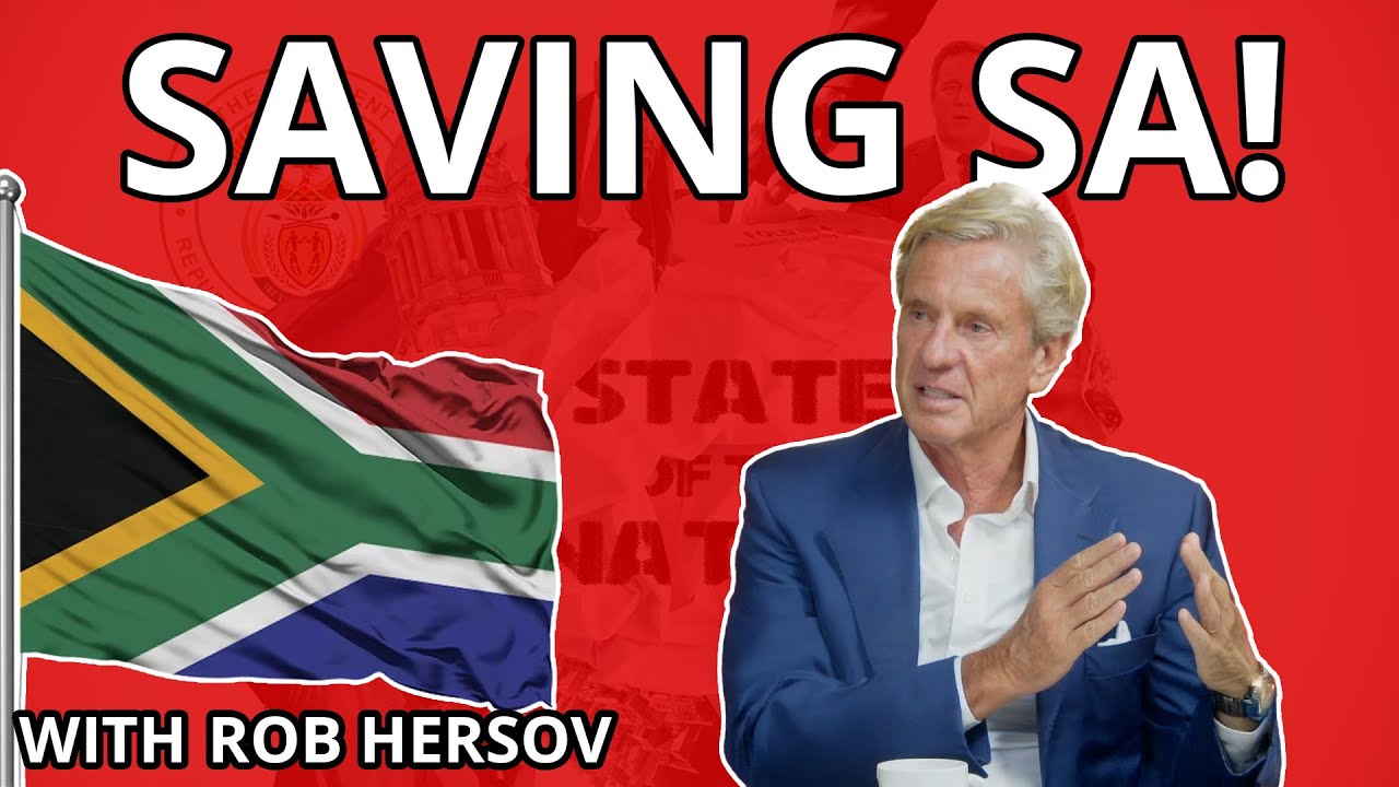 Saving South Africa with Rob Hersov