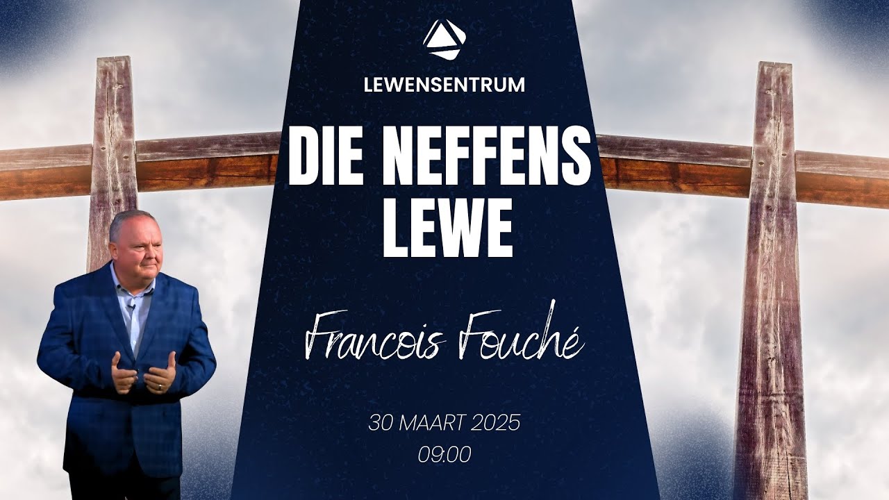 DIE NEFFENS LEWE - 30 MAART 2025