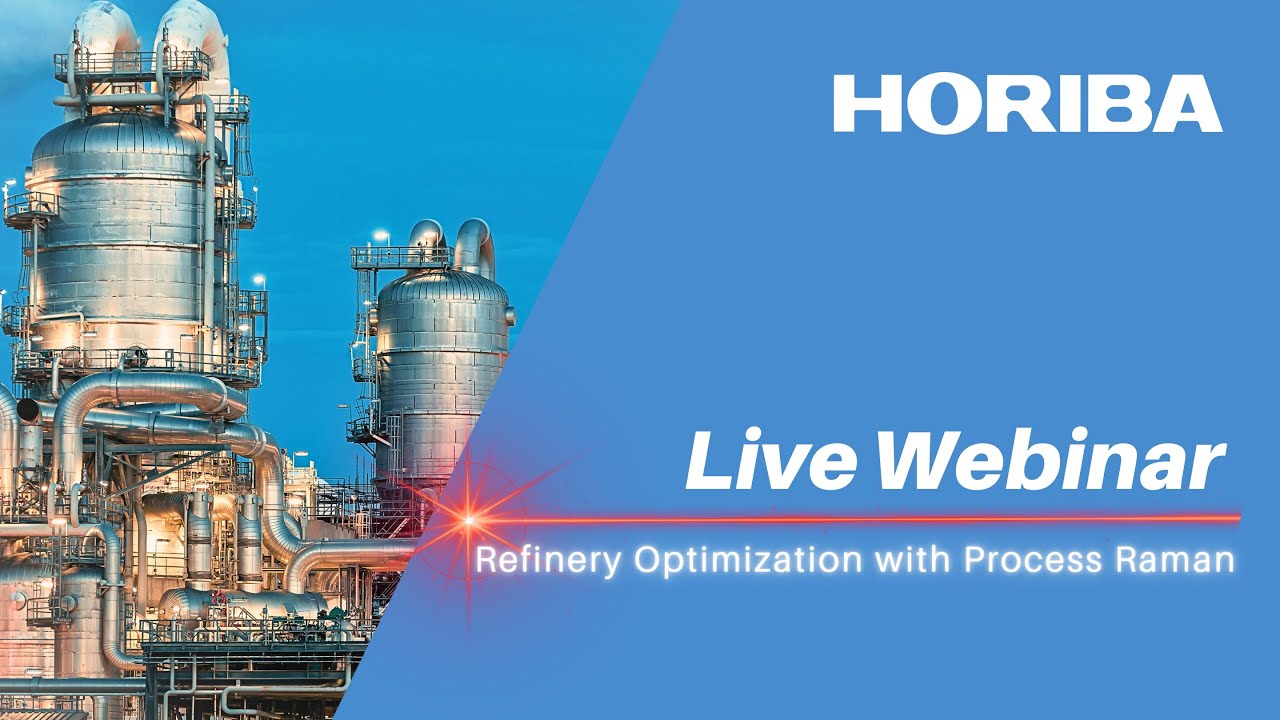 Webinar: Refinery Optimization with Process Raman