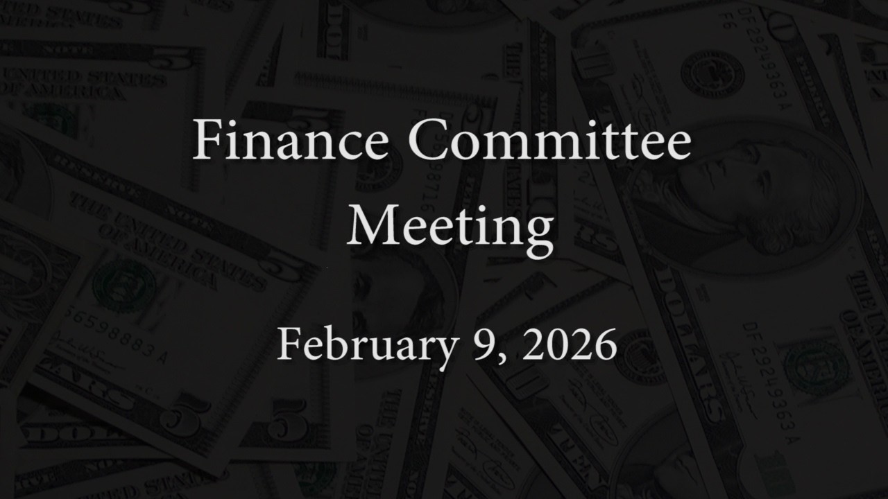 Finance Committee Meeting - February 9, 2026