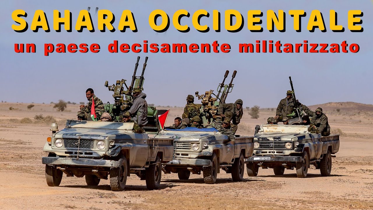 SAHARA OCCIDENTALE un paese decisamente MILITARIZZATO 😡
