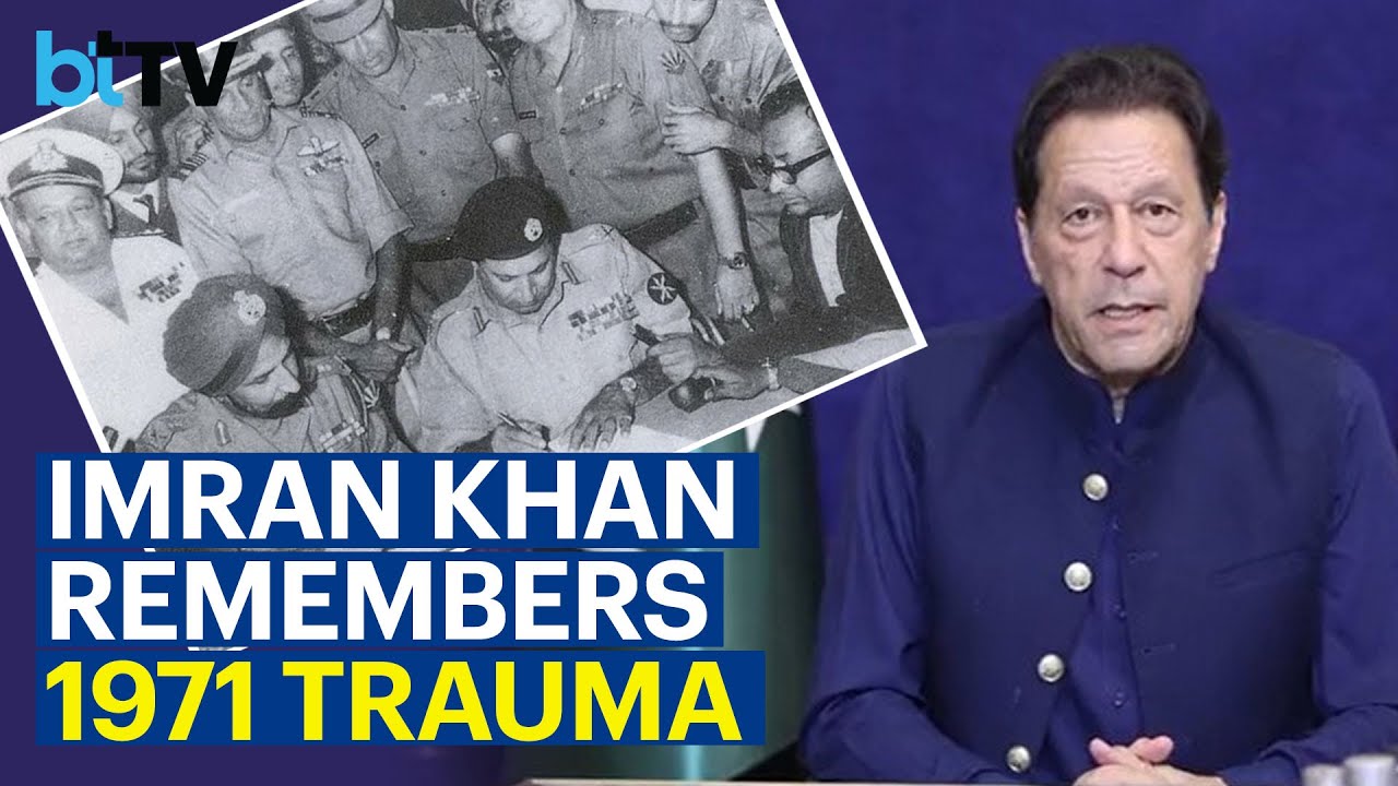 Imran Khan Recalls The Tragedy Of 1971 And The Mistreatment Of Bengalis By Pak Army