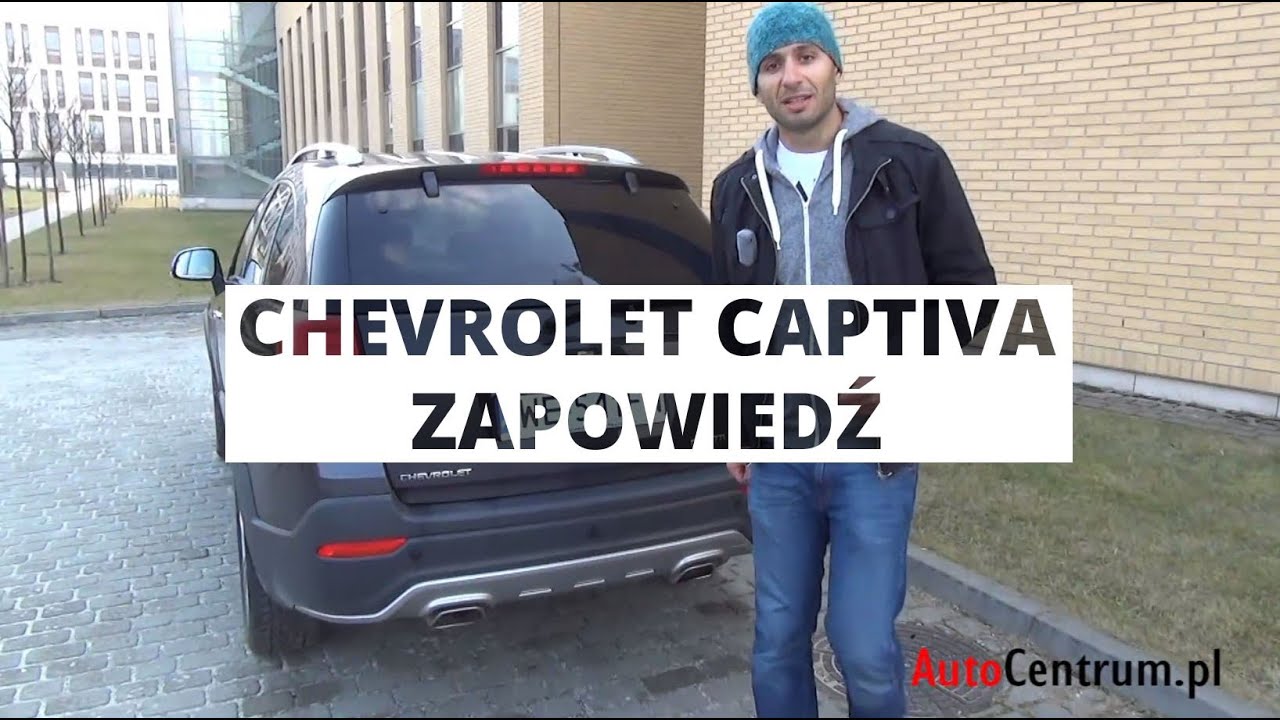 Chevrolet Captiva - zapowiedź testu