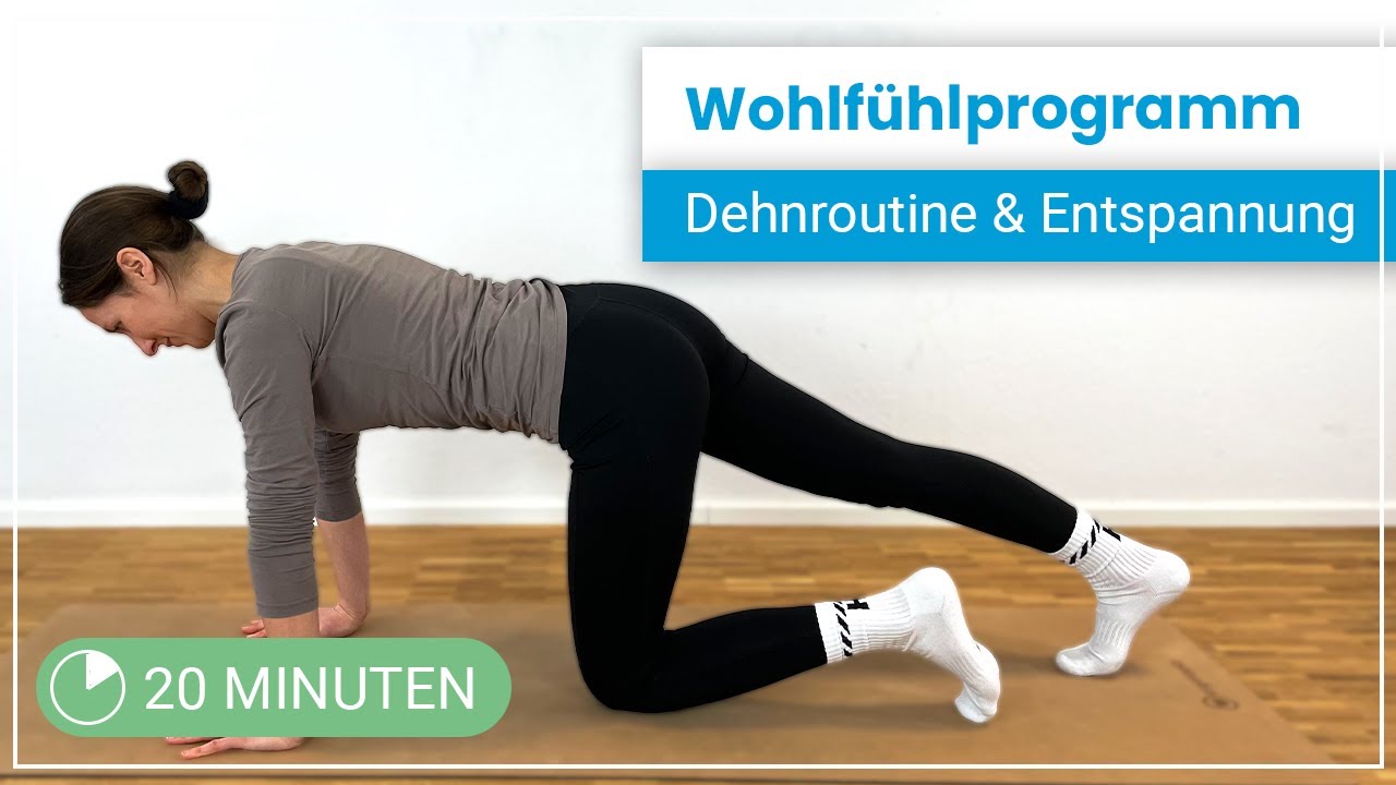 Wohlfühlprogramm - 20 Minuten Dehnroutine mit abschließender Entspannung