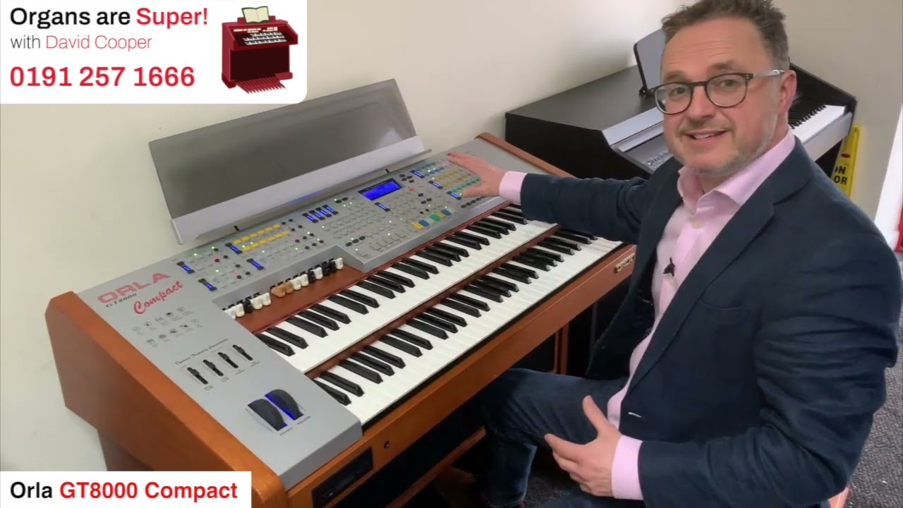 Organs Are Super! - With David Cooper | Episode #2: Orla GT8000 Compact