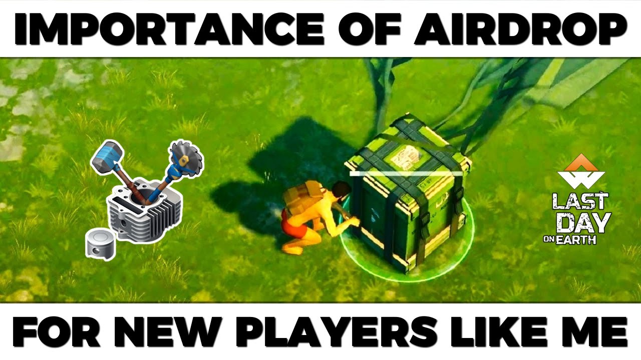 Importance Of Airdrop | ArnakWorld | Last Day on Earth: Survival | LDoE