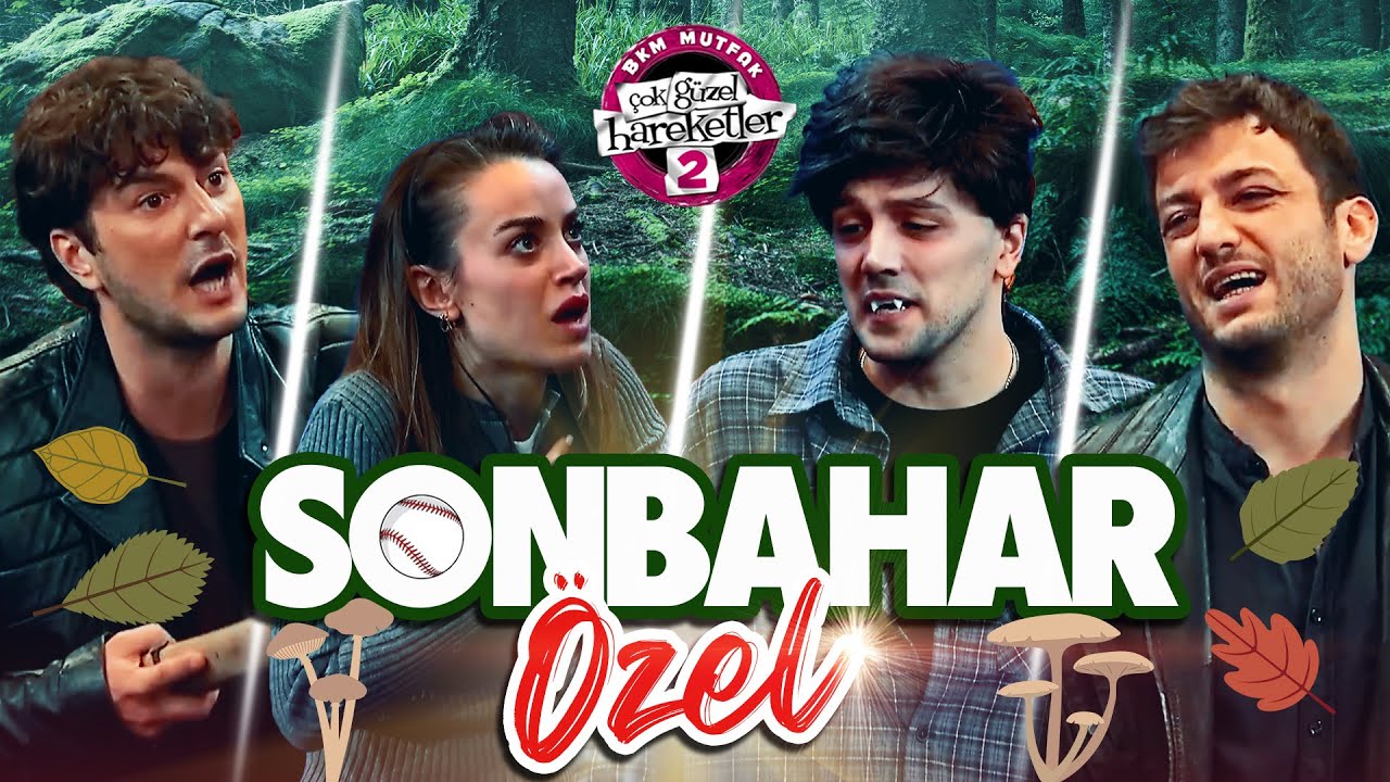 Sonbahar Özel - Çok Güzel Hareketler 2