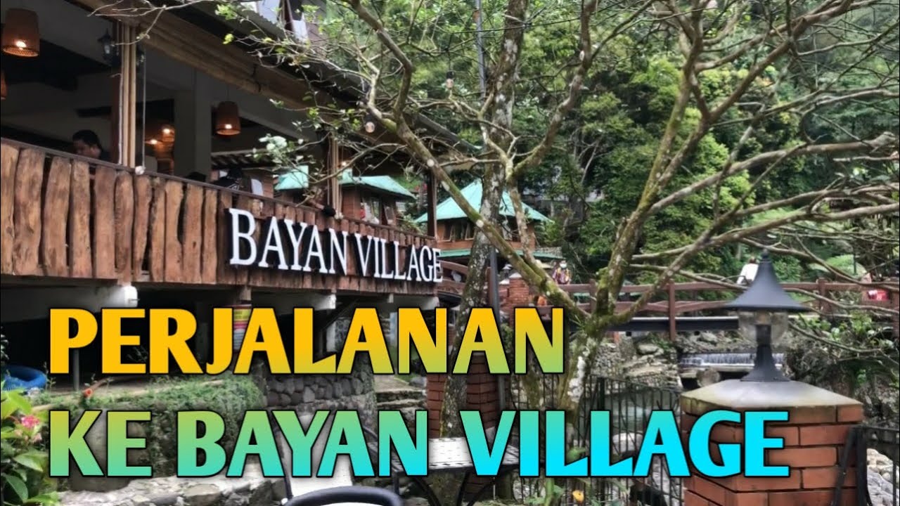 PERJALANAN KE WISATA CURUG BAYAN BATURADEN DAN BAYAN VILLAGE BATURADEN