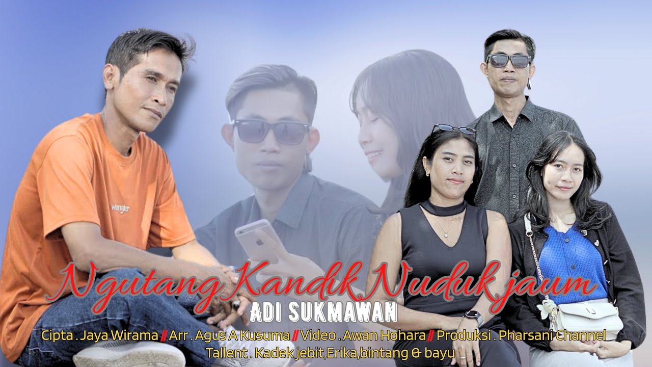 Ngutang Kandik Nuduk Jaum - ADI SUKMAWAN (Official Music Video)