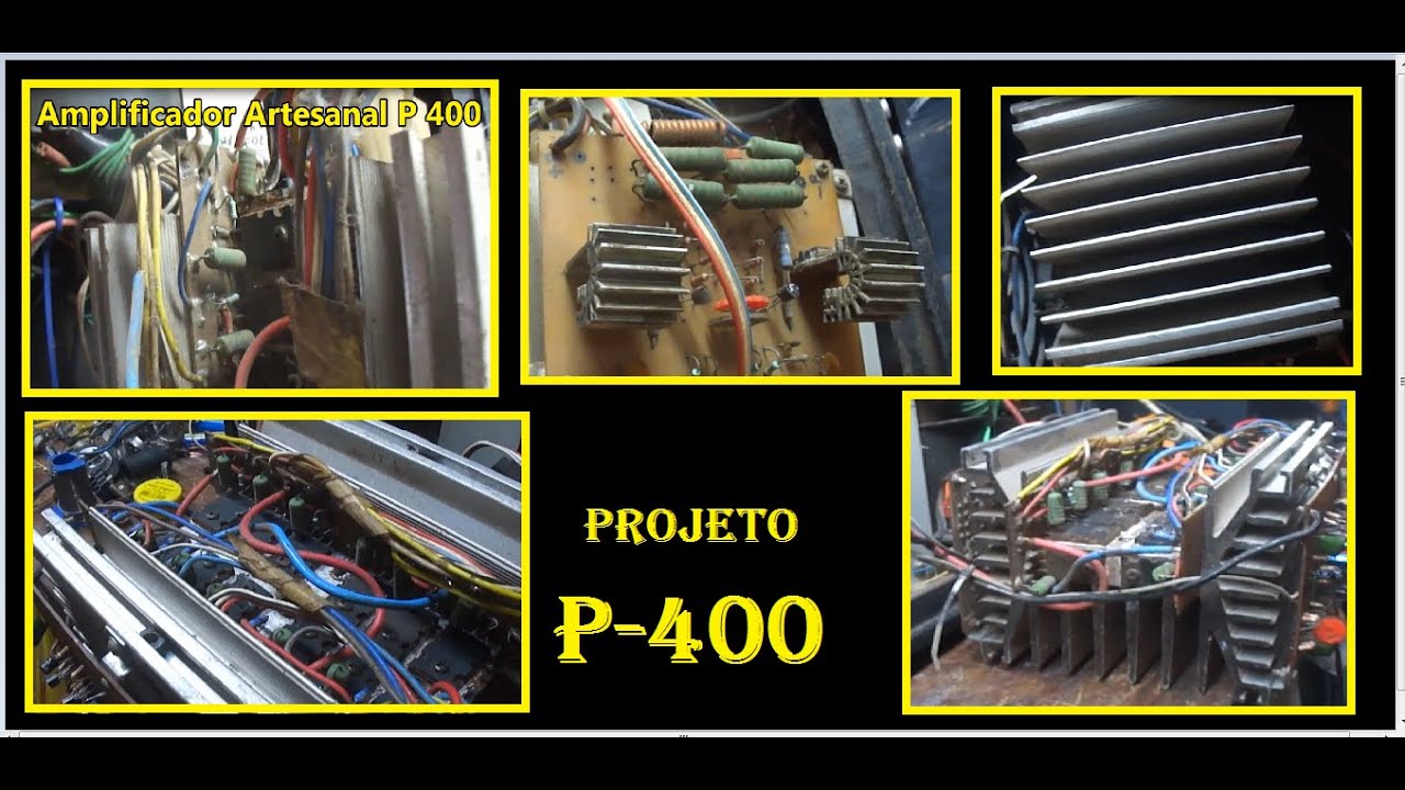 Defeito e conserto Amplificador Artesanal P 400. Monte o seu!