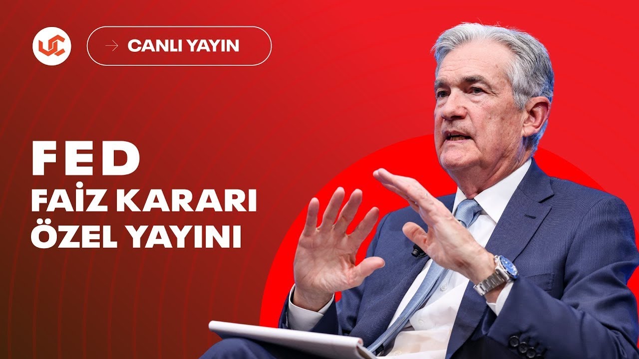 Fed Faiz Kararı ve Powell Basın Toplantısı - Uzmancoin Canlı Yayını - T&uuml;rk&ccedil;e &Ccedil;eviri